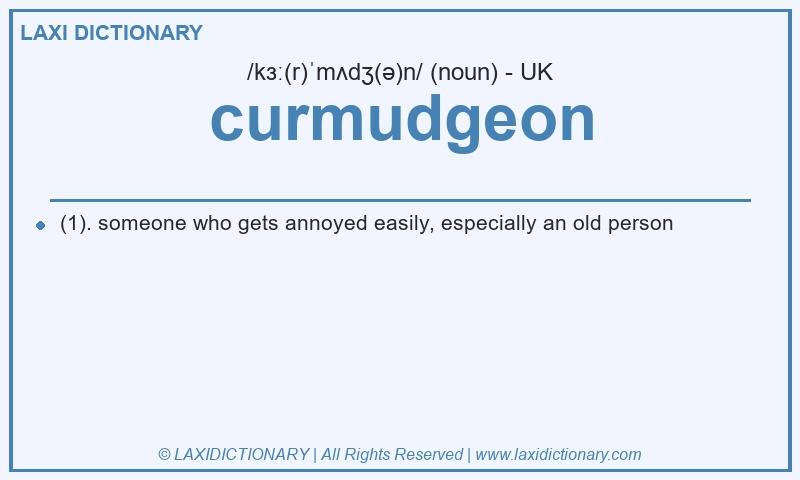 Definition curmudgeon in British English