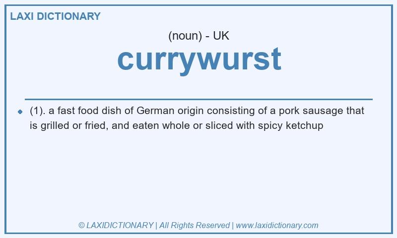 Definition currywurst in British English