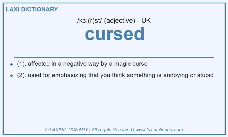 Definition cursed in British English