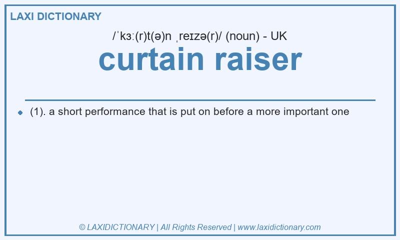 Definition curtain raiser in British English