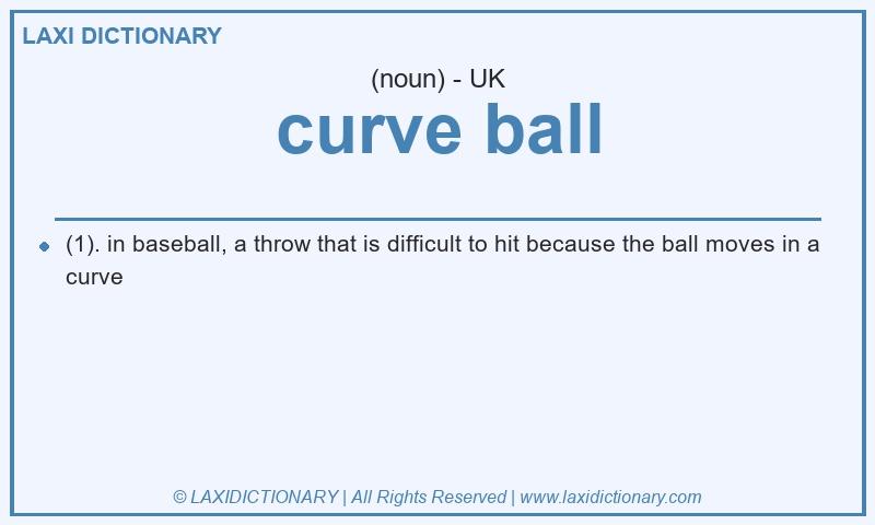 Definition curve ball in British English