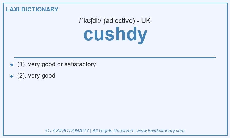 Definition cushdy in British English