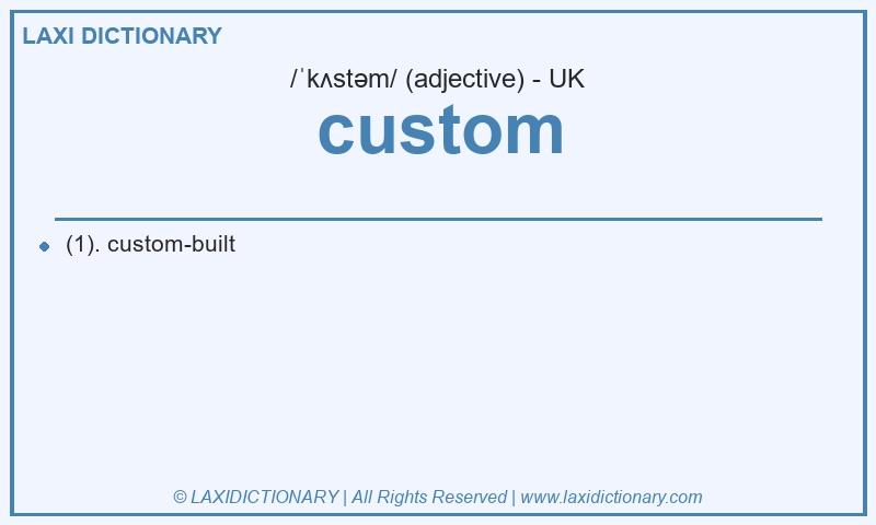 Definition custom in British English