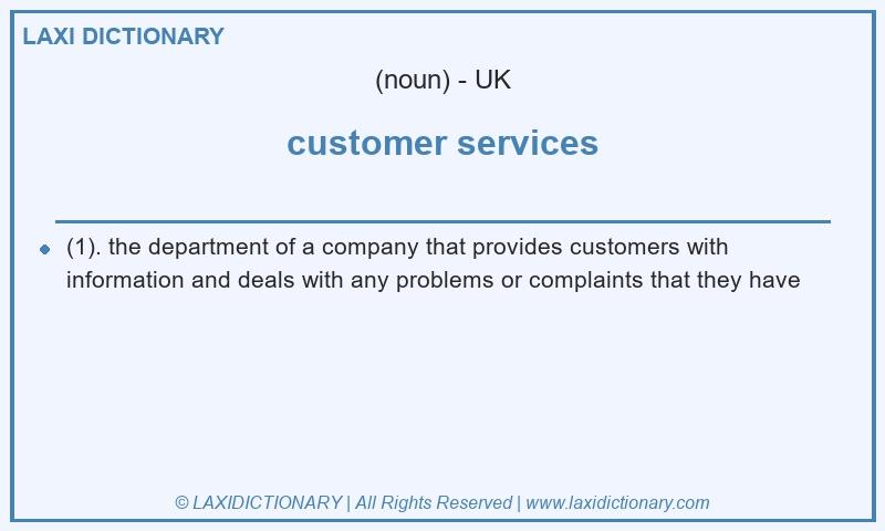 Definition customer services in British English