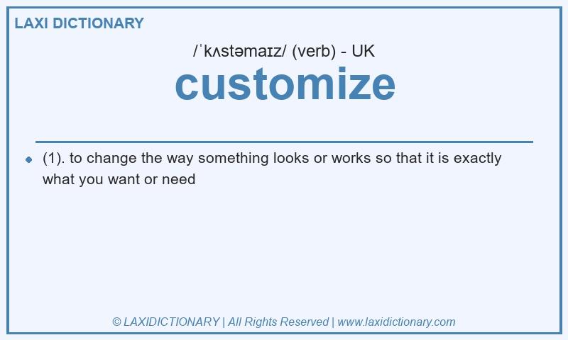 Definition customize in British English