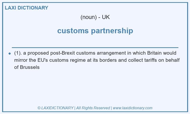 Definition customs partnership in British English