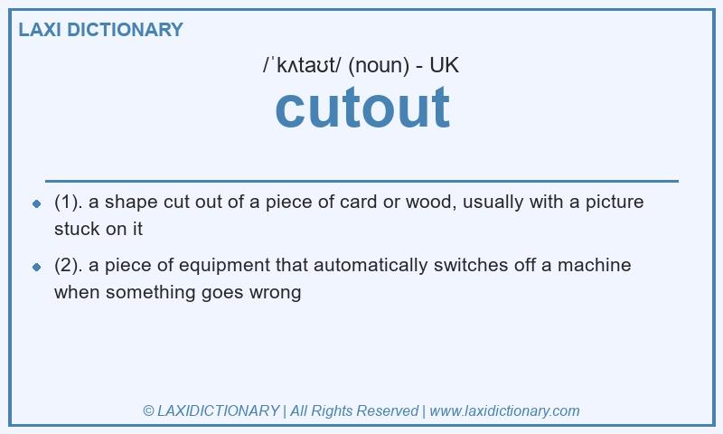 Definition cutout in British English