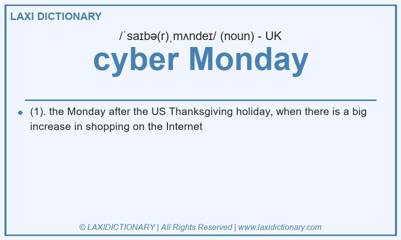 Definition cyber Monday in British English
