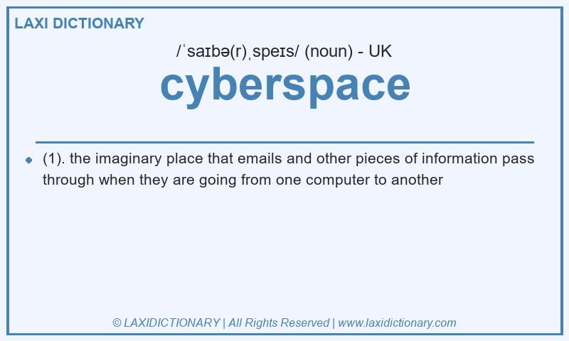 Definition cyberspace in British English