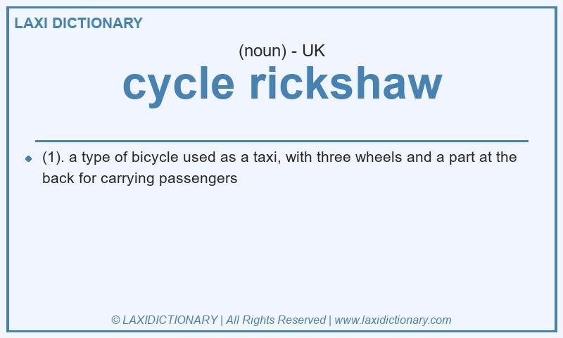 Definition cycle rickshaw in British English