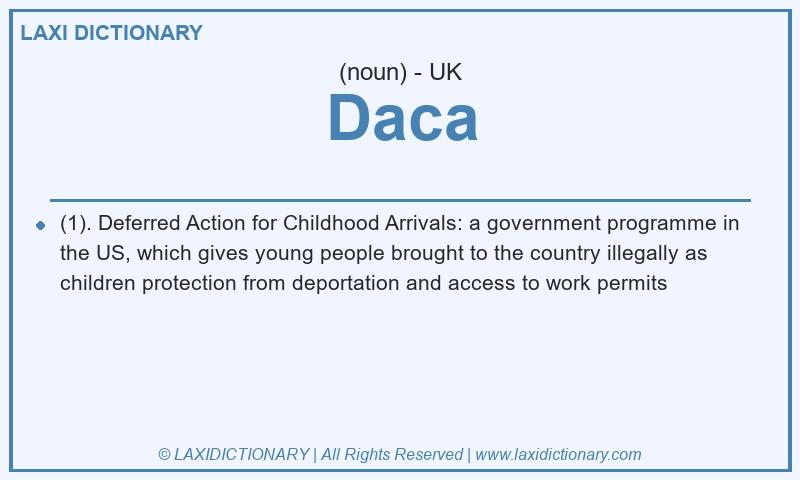 Definition Daca in British English