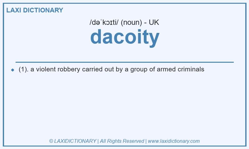 Definition dacoity in British English
