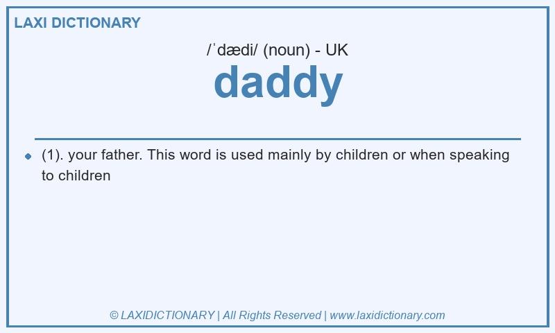 Definition daddy in British English