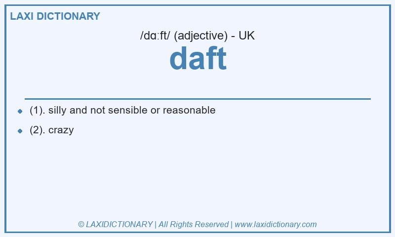 Definition daft in British English