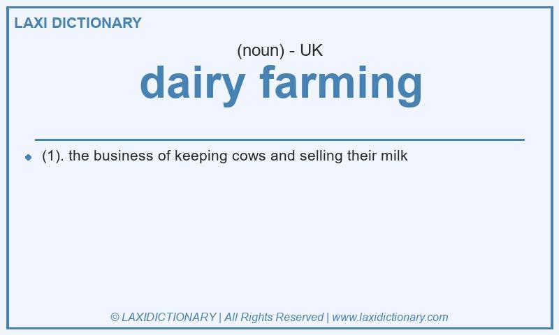 Definition dairy farming in British English