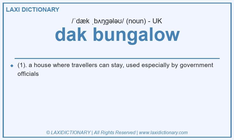 Definition dak bungalow in British English