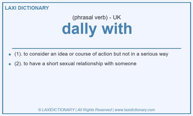 Definition dally with in British English