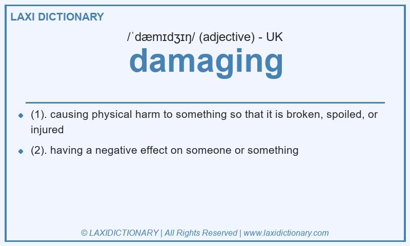 Definition damaging in British English