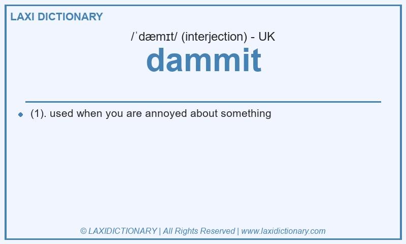Definition dammit in British English