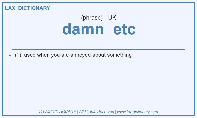 Definition damn etc in British English