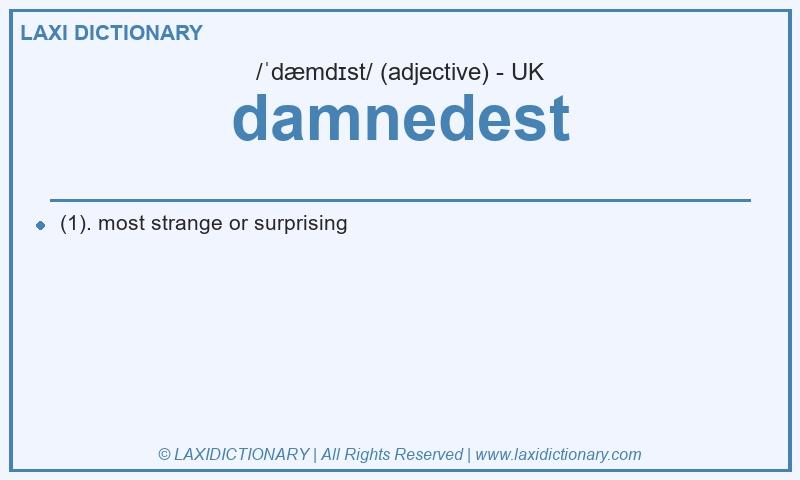Definition damnedest in British English