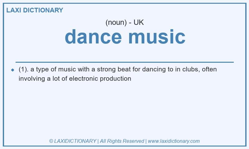 Definition dance music in British English