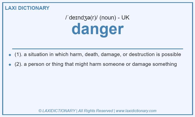 Definition danger in British English