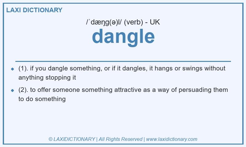 Definition dangle in British English