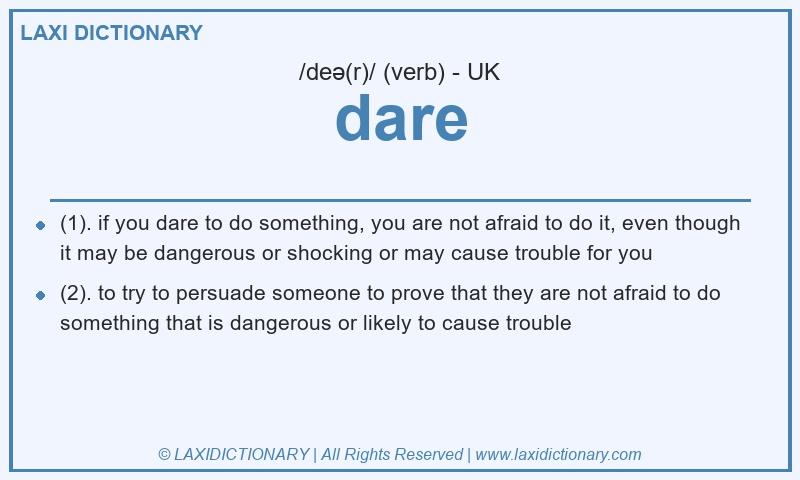Definition dare in British English