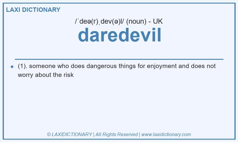 Definition daredevil in British English