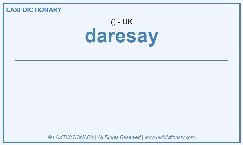 Definition daresay in British English