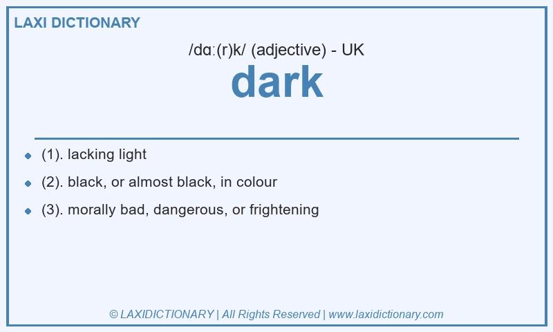 Definition dark in British English