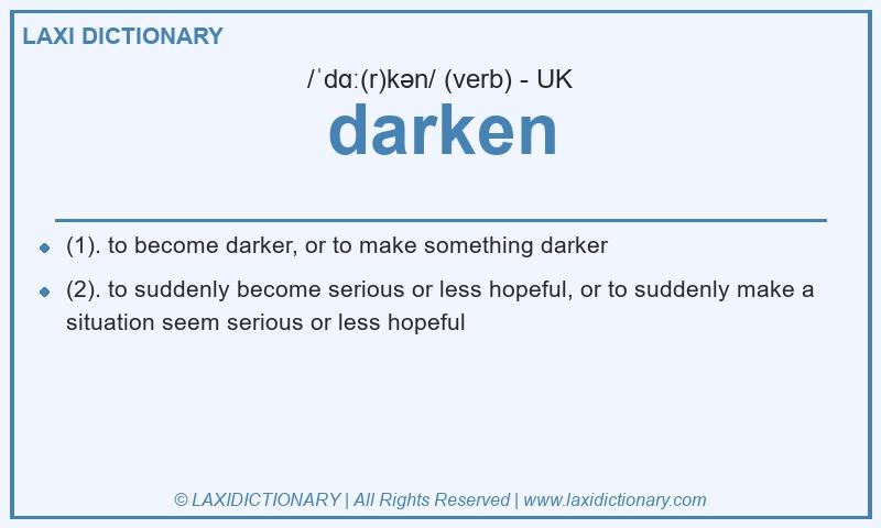 Definition darken in British English