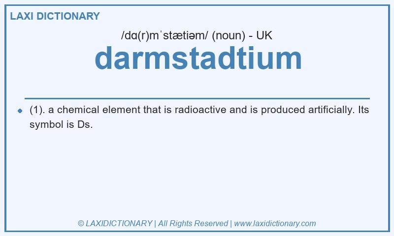 Definition darmstadtium in British English