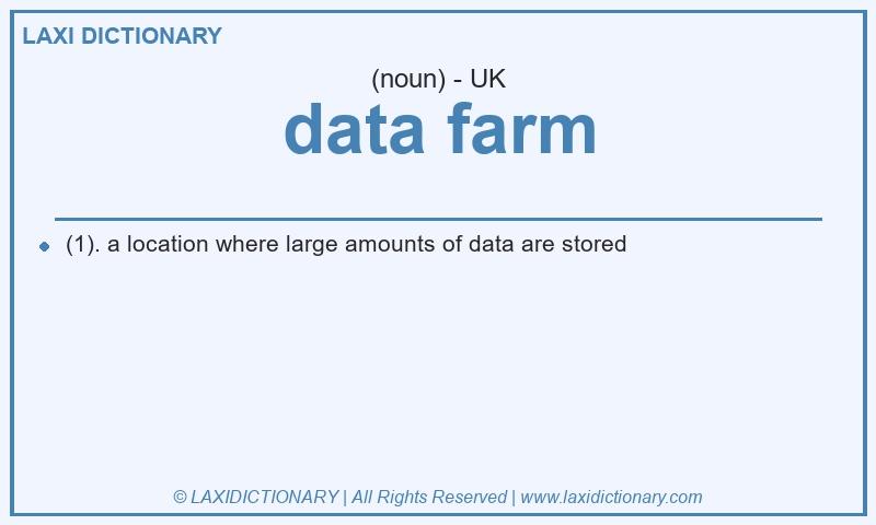 Definition data farm in British English
