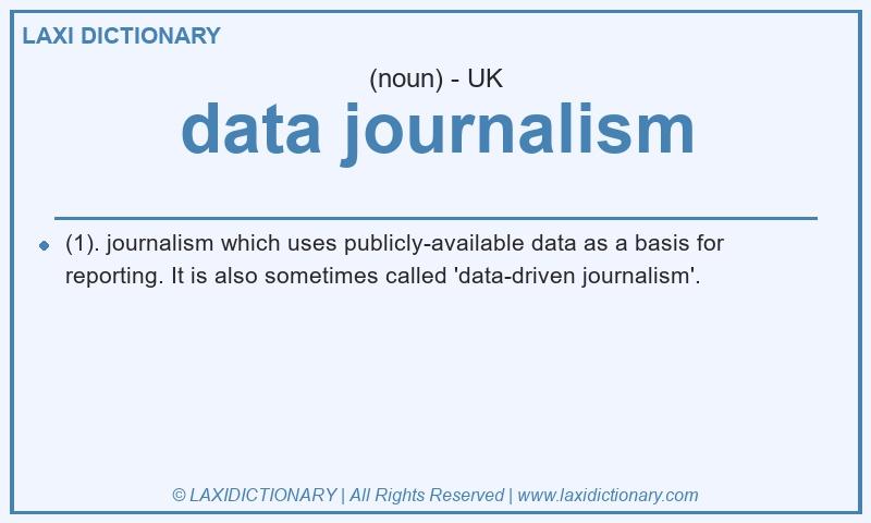 Definition data journalism in British English