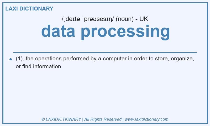 Definition data processing in British English