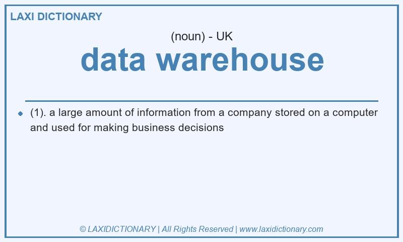 Definition data warehouse in British English