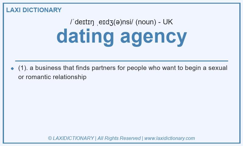 Definition dating agency in British English
