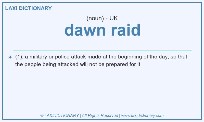 Definition dawn raid in British English