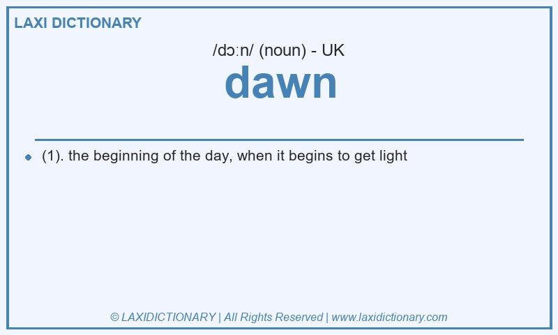 Definition dawn in British English