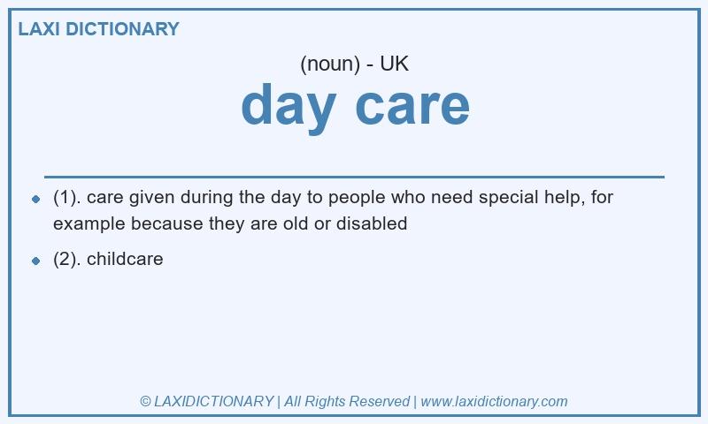 Definition day care in British English