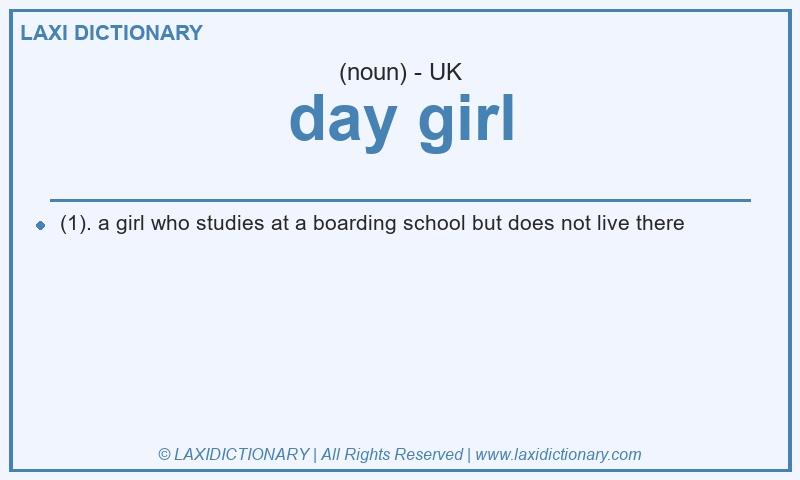Definition day girl in British English