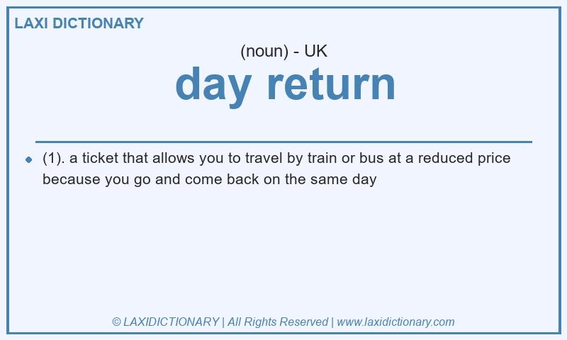 Definition day return in British English