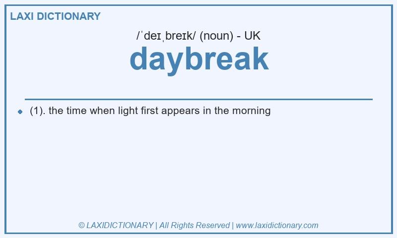 Definition daybreak in British English