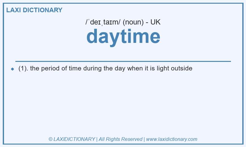 Definition daytime in British English