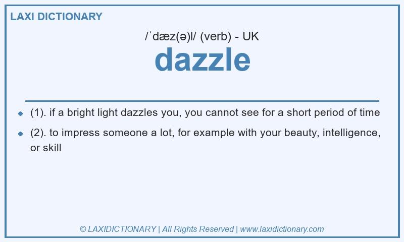 Definition dazzle in British English