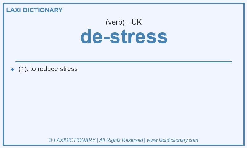 Definition de-stress in British English
