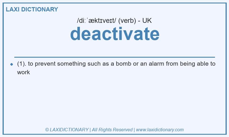 Definition deactivate in British English