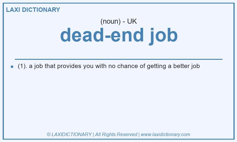 Definition dead-end job in British English